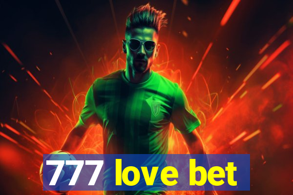 777 love bet